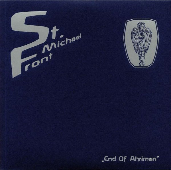 St. Michael Front - End Of Ahriman - Frozen Records - Vinyl