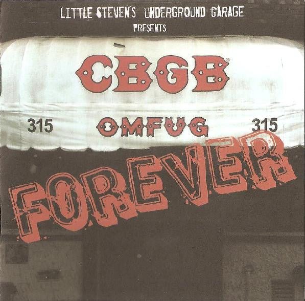 Various - Little Steven's Underground Garage Presents CBGB Forever - Frozen Records - CD