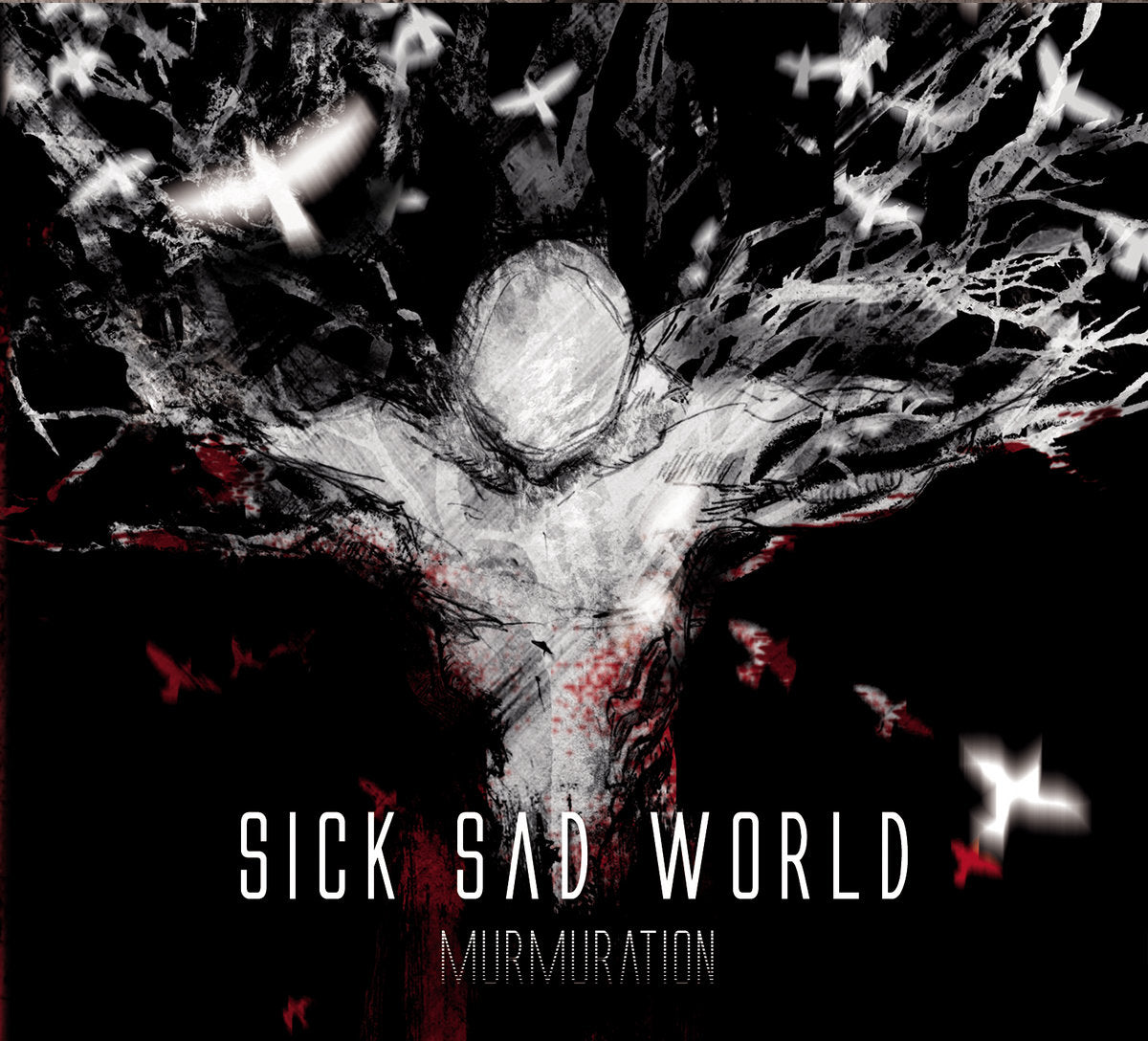 Sick Sad World - Murmuration