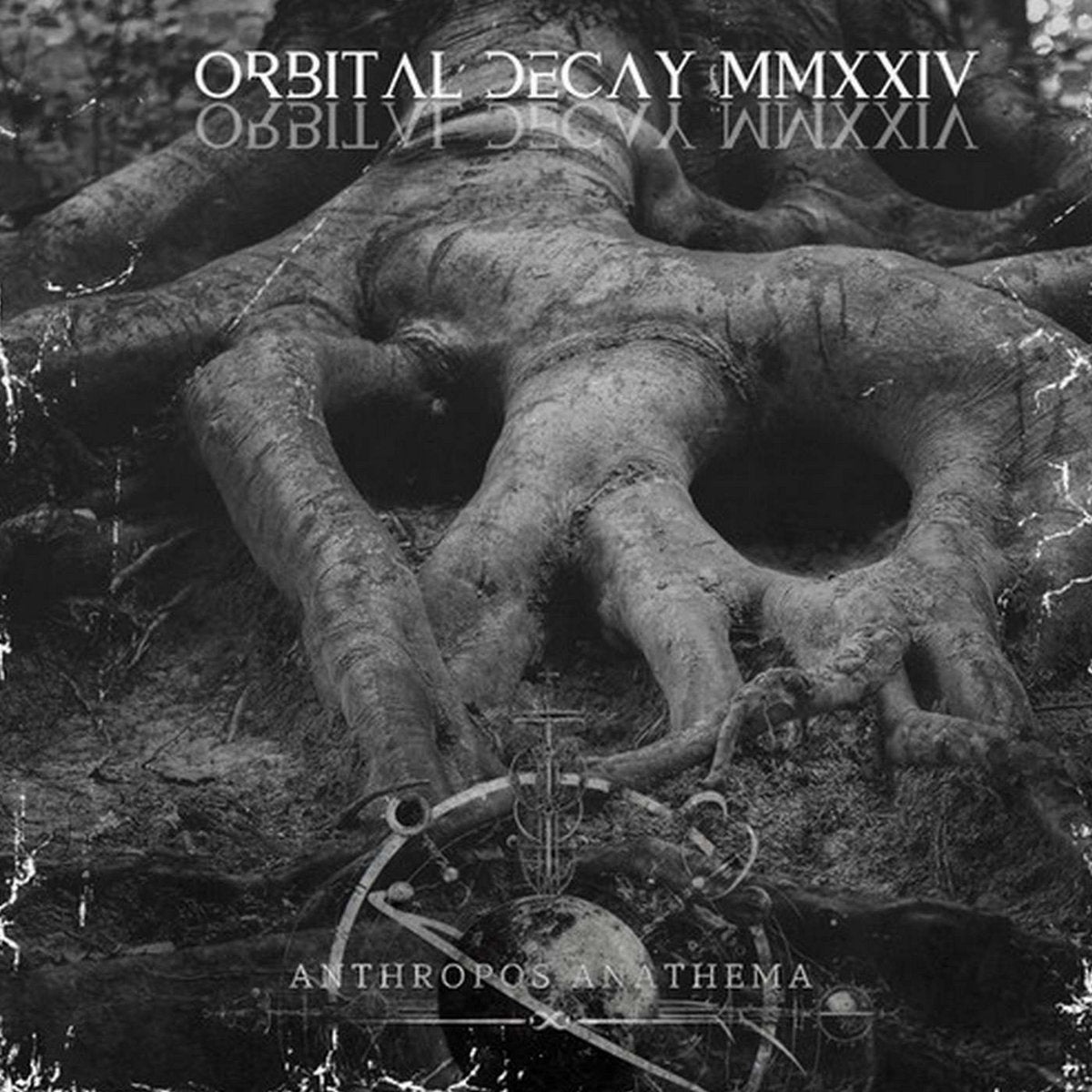 Orbital Decay MMXXIV – Anthropos Anathema