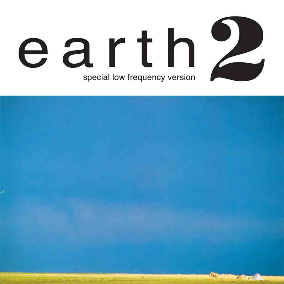 Earth – Earth 2 - Special Low Frequency Version