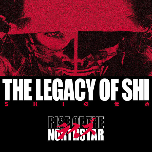 Rise Of The Northstar : The Legacy Of Shi (Album)