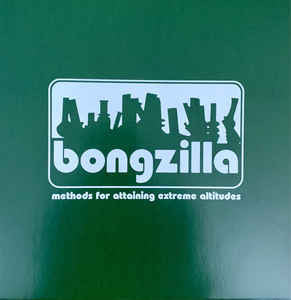 Bongzilla : Methods For Attaining Extreme Altitudes (12",45 RPM,EP,Limited Edition,Reissue)