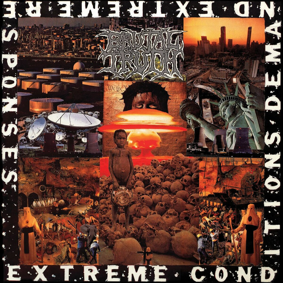 Brutal Truth – Extreme Conditions Demand Extreme Responses