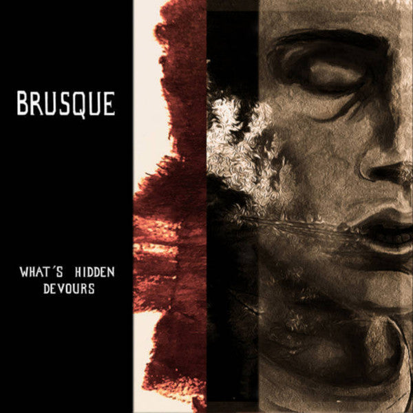 Brusque : What's Hidden Devours (12", EP, Ltd)