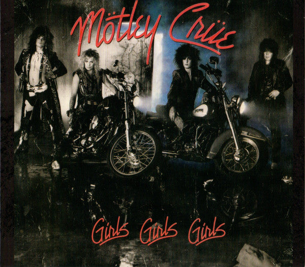 Mötley Crüe : Girls, Girls, Girls (Album,Reissue,Remastered)