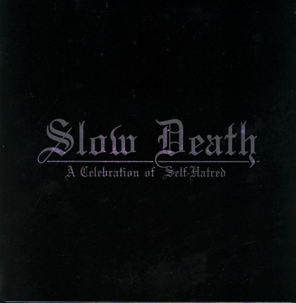 Udånde : Slow Death - A Celebration Of Self-Hatred (LP, Album)