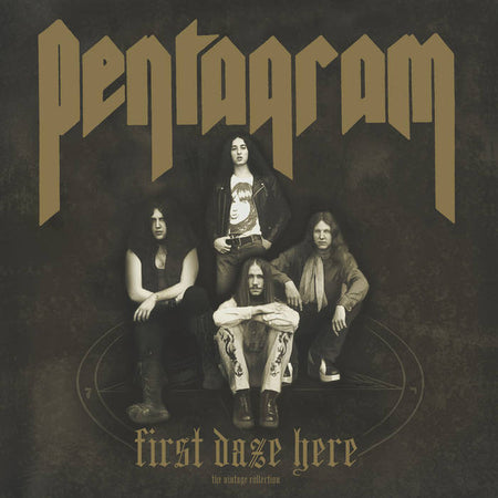 Pentagram : First Daze Here: The Vintage Collection (LP,Compilation,Reissue,Remastered)