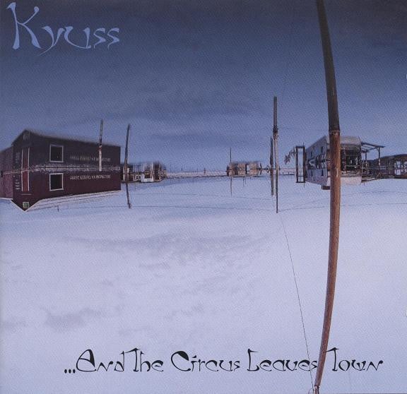 Kyuss : ...And The Circus Leaves Town (Album,Repress)