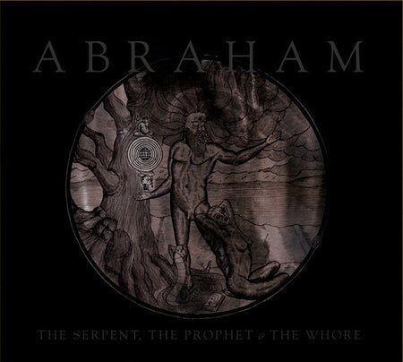 Abraham (13) : The Serpent, The Prophet & The Whore (Album)