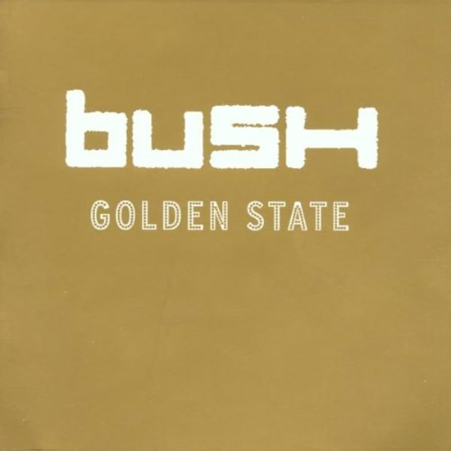 Bush – Golden State CD