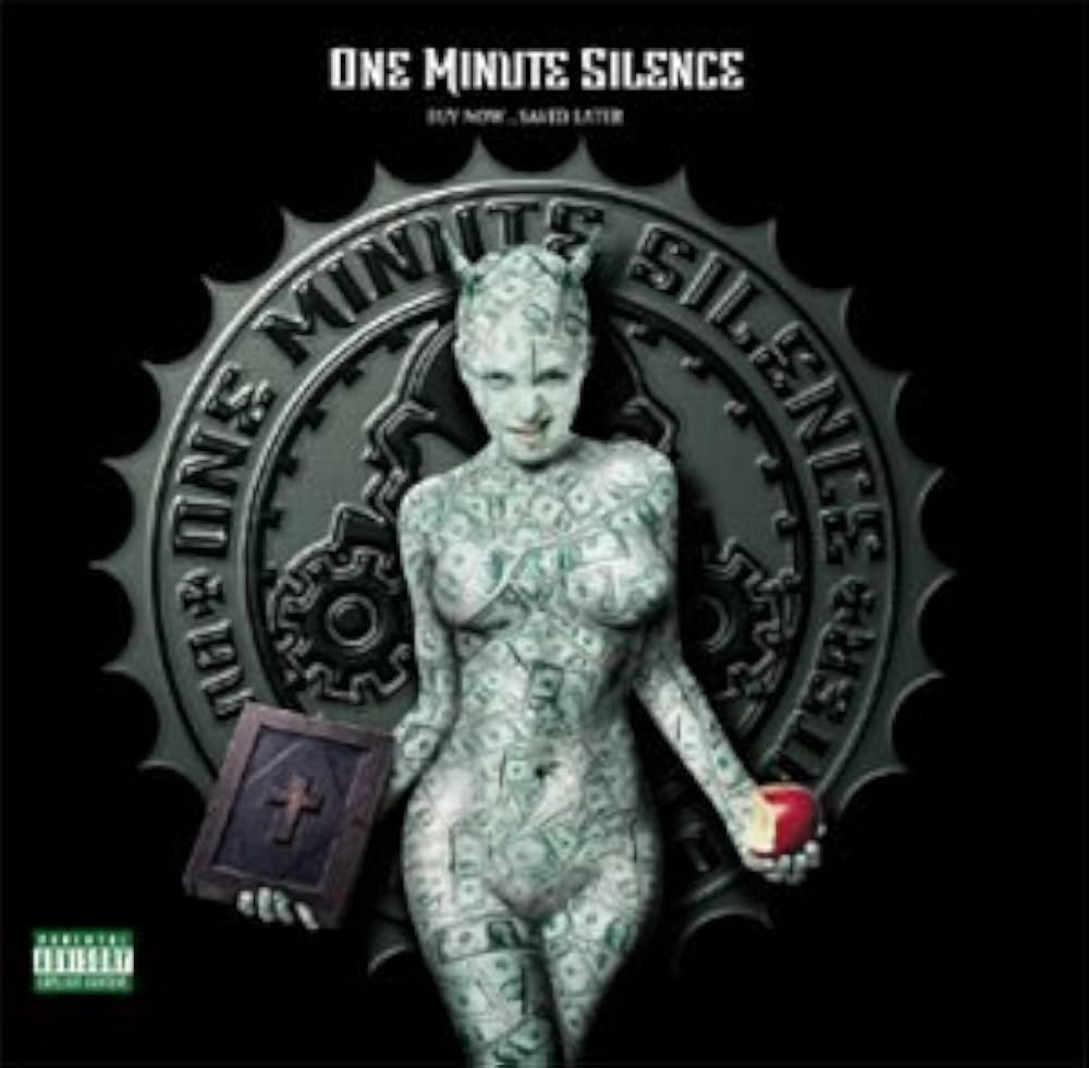 One Minute Silence – Buy Now...Saved Later CD