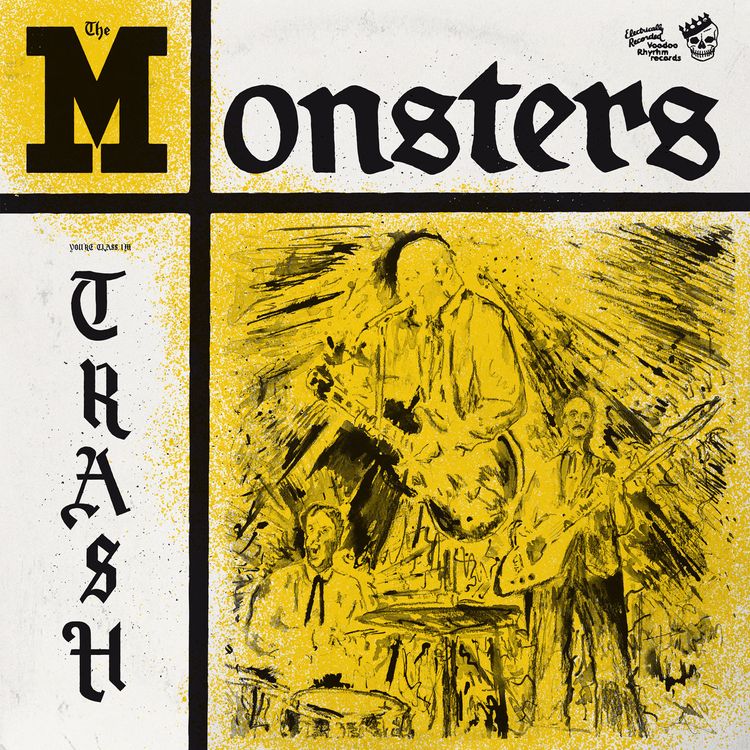 The Monsters – You're Class, I'm Trash
