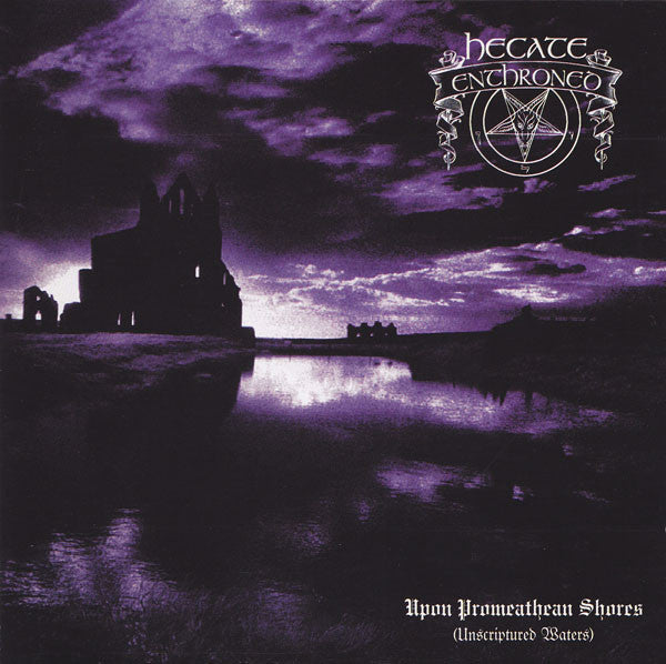 Hecate Enthroned : Upon Promeathean Shores (Unscriptured Waters) (CD, EP)