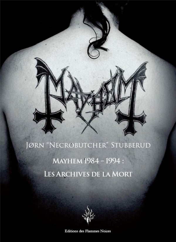 Mayhem 1984-1994 : Les Archives de la Mort