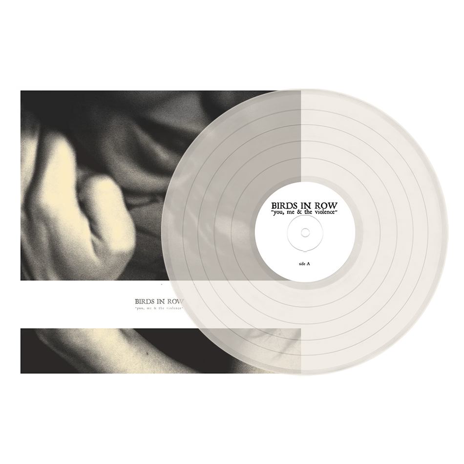 Birds In Row - You, Me And The Violence