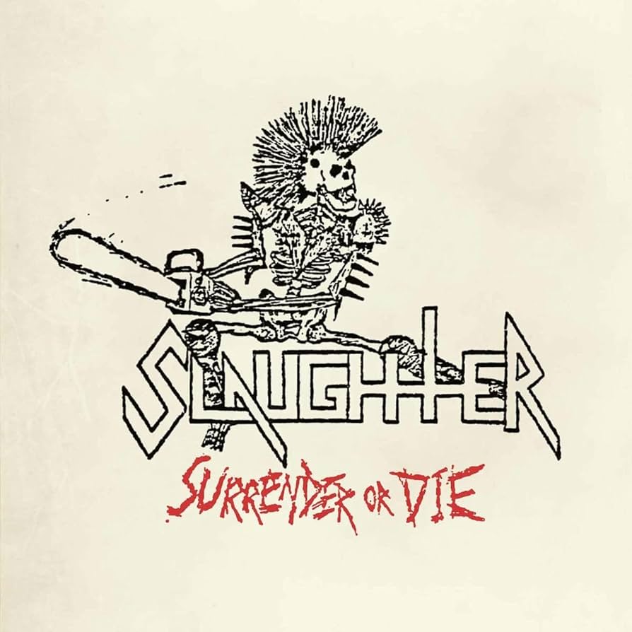 Slaughter – Surrender Or Die