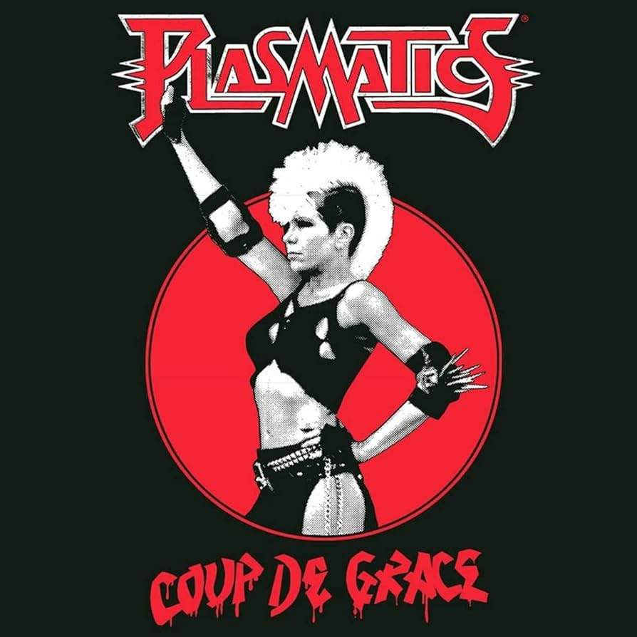 Plasmatics – Coup De Grace