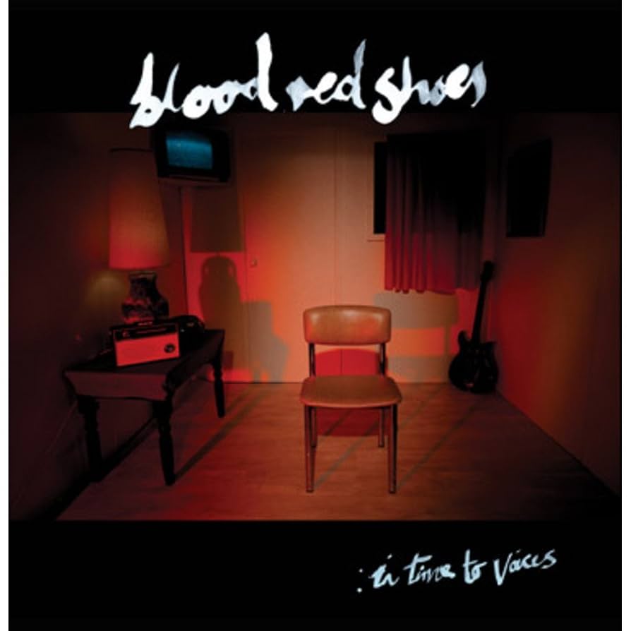 Blood Red Shoes – In Time To Voices