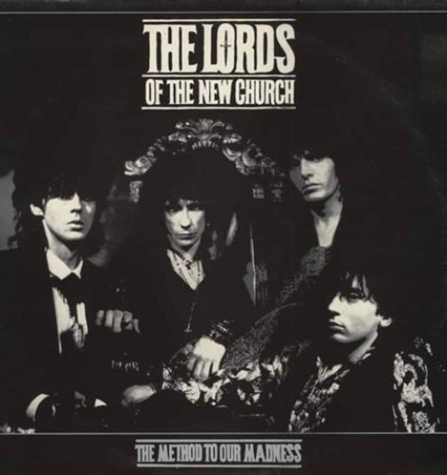 The Lords Of The New Church – The Method To Our Madness