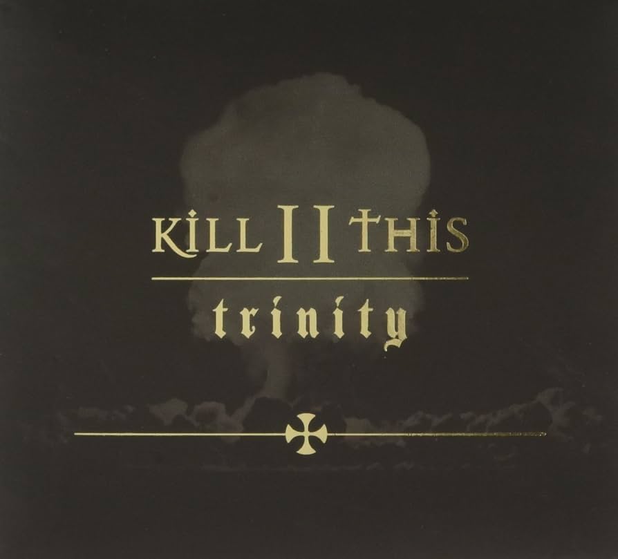 Kill II This – Trinity CD