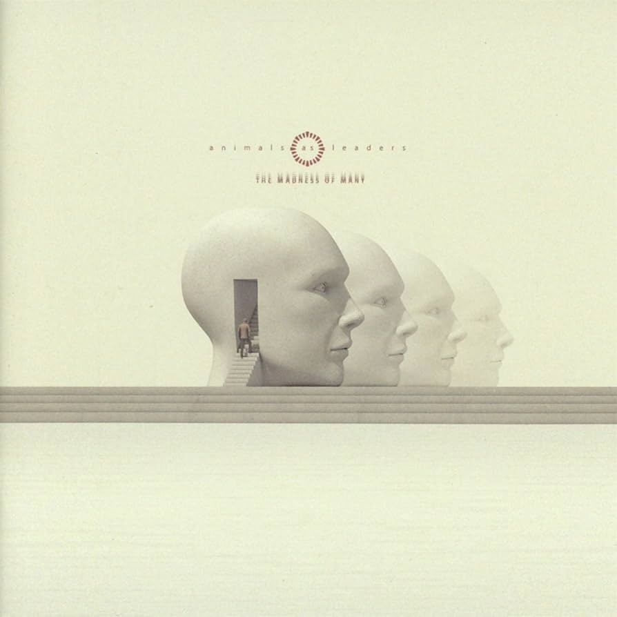 Animals As Leaders – The Madness Of Many
