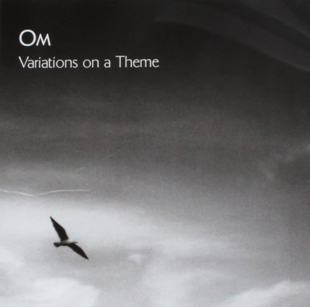 Om – Variations On A Theme