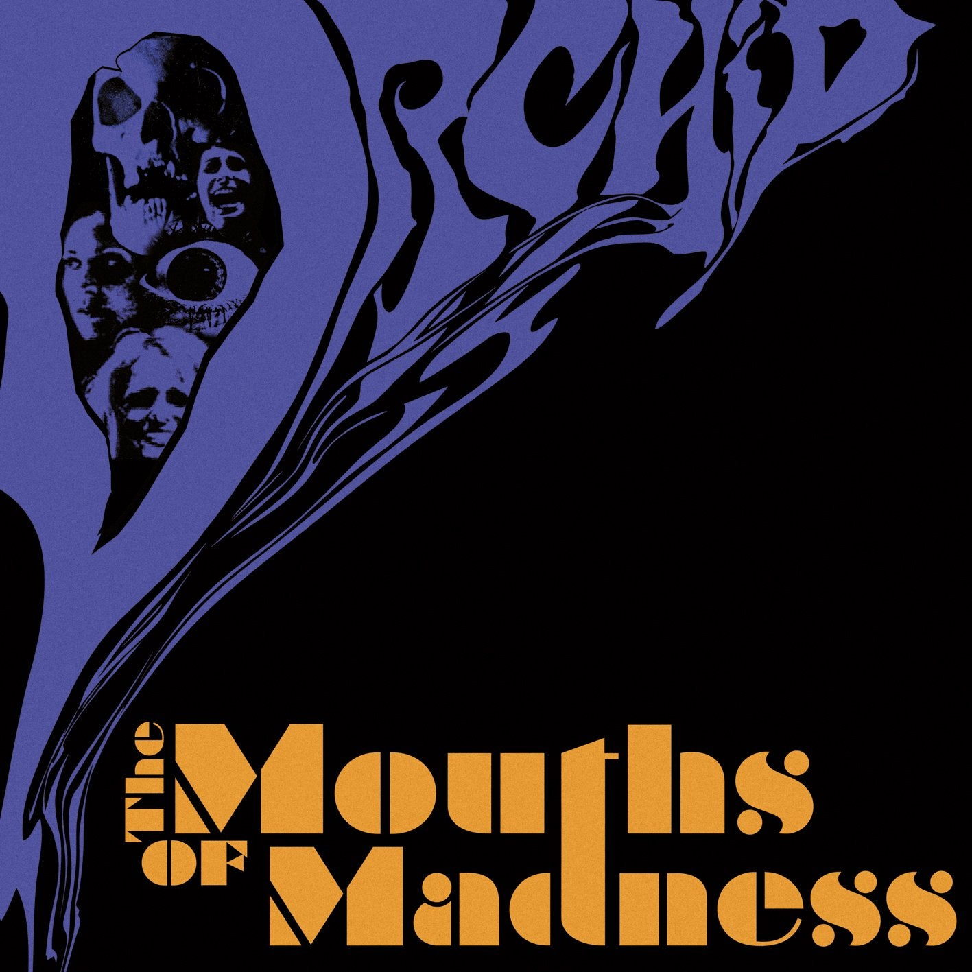 Orchid – The Mouths Of Madness