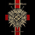 Machine Head – Bloodstone & Diamonds