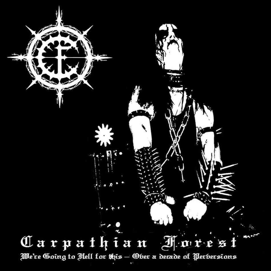 Carpathian Forest – We're Going To Hell For This