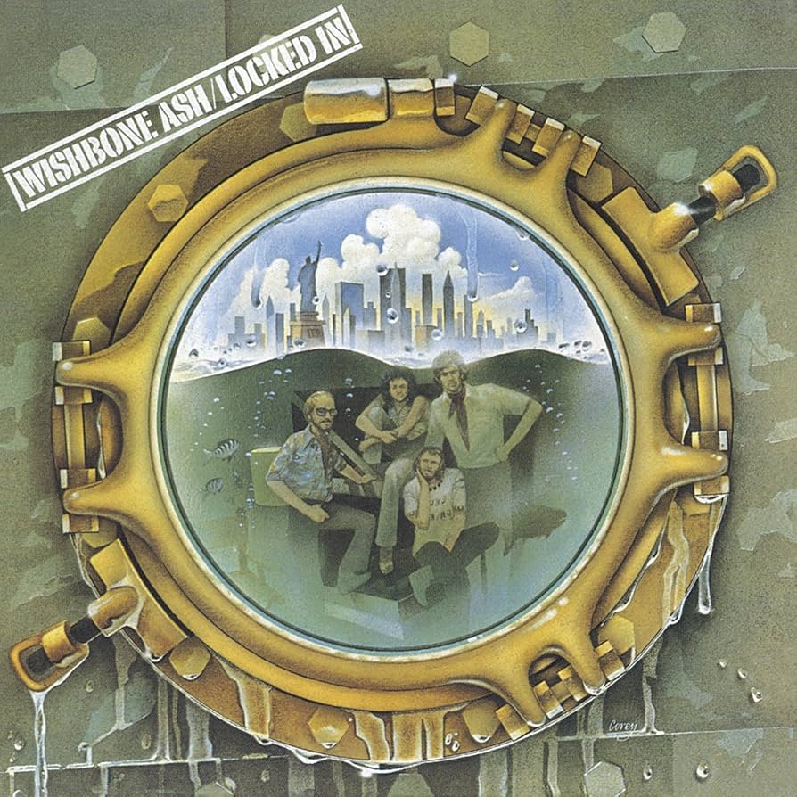 Wishbone Ash – Locked In