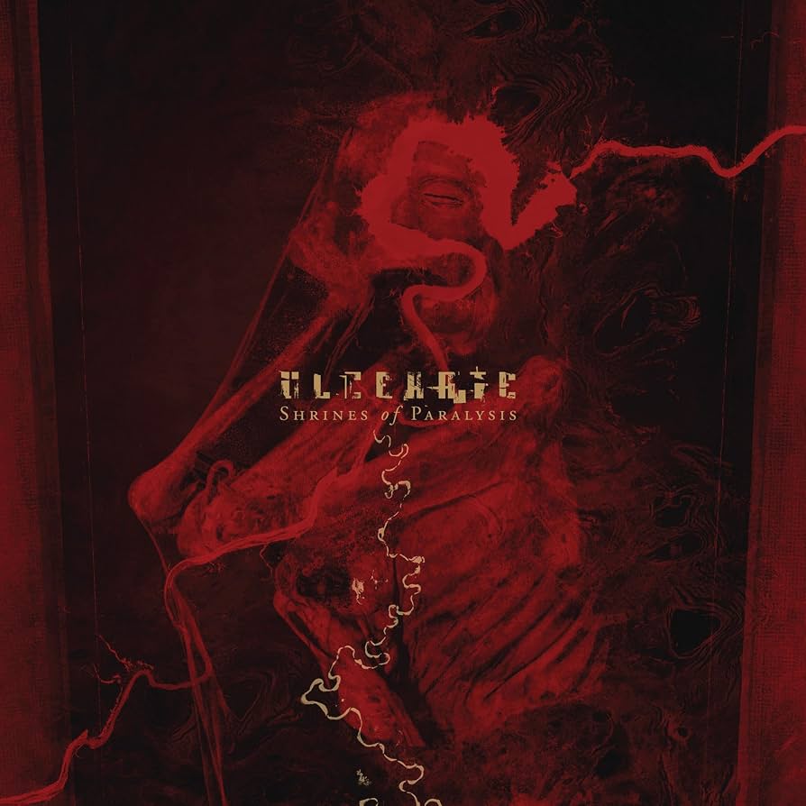 Ulcerate – Shrines Of Paralysis