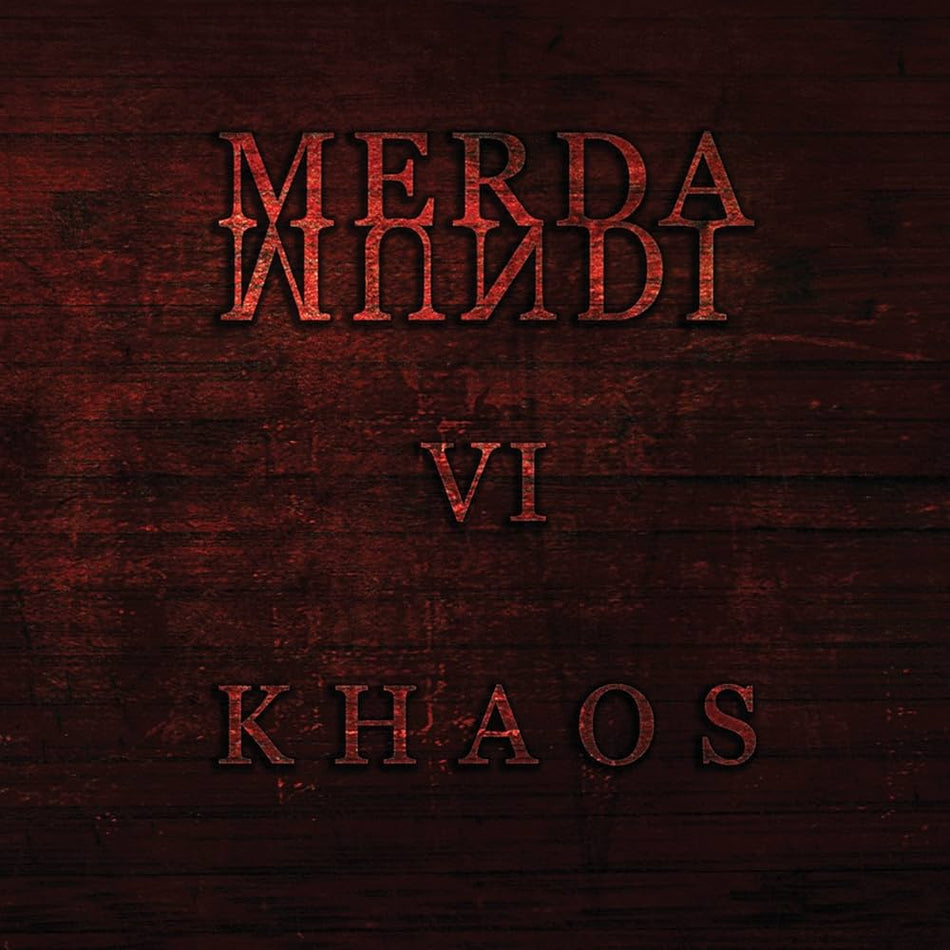 Merda Mundi – VI - Khaos
