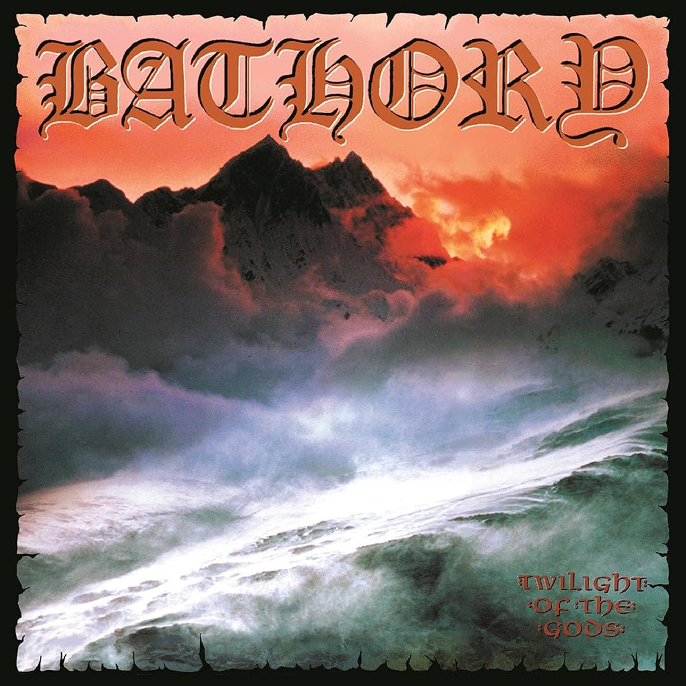 Bathory – Twilight Of The Gods
