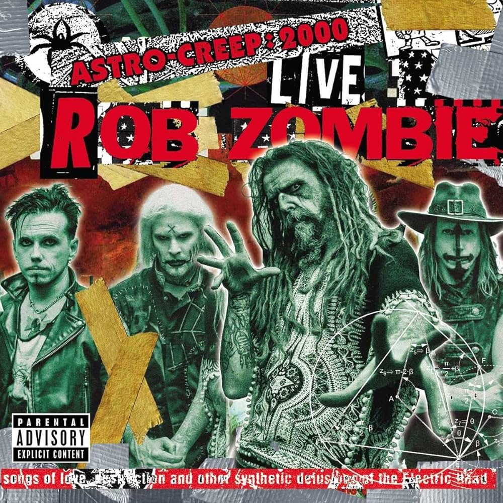 Rob Zombie – Astro-Creep: 2000 Live (Songs Of Love, Destruction And Other Synthetic Delusions Of The Electric Head)