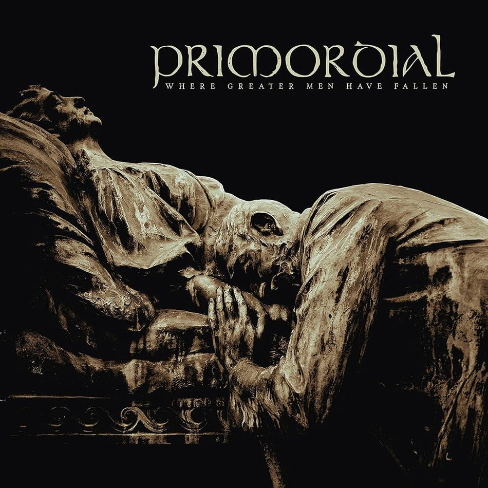 Primordial – Where Greater Men Have Fallen
