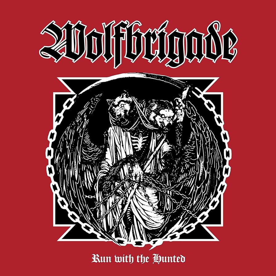 Wolfbrigade – Run With The Hunted