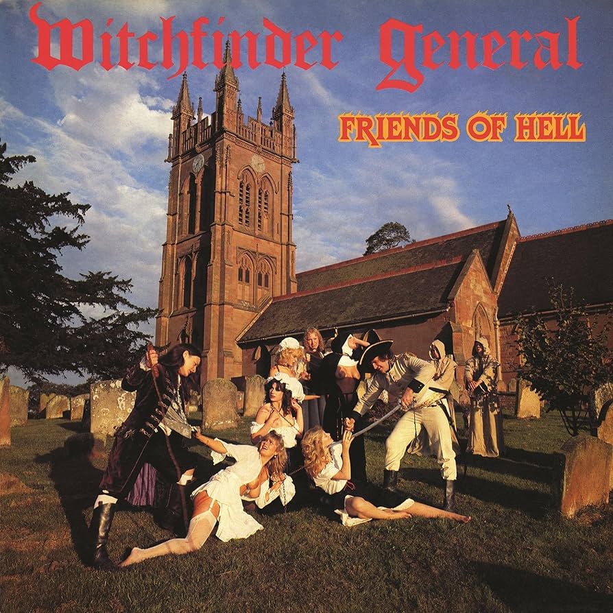 Witchfinder General – Friends Of Hell