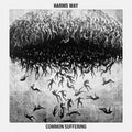 Harms Way – Common Suffering