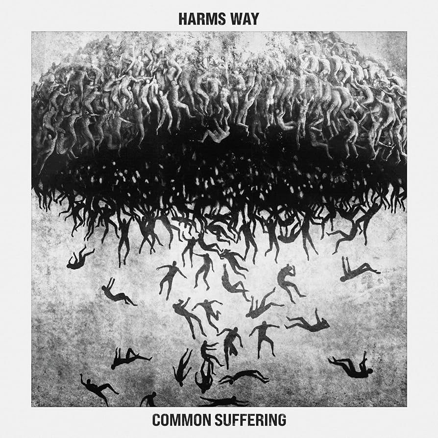 Harms Way – Common Suffering
