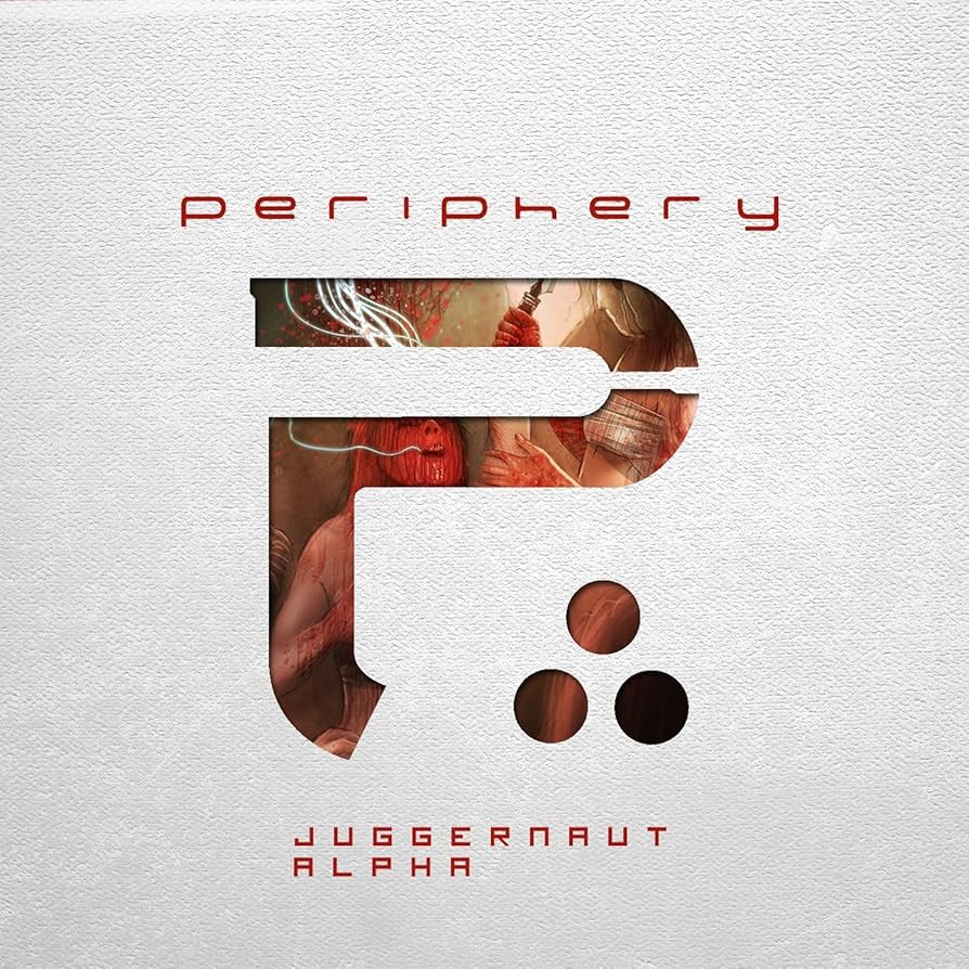 Periphery – Juggernaut • Alpha