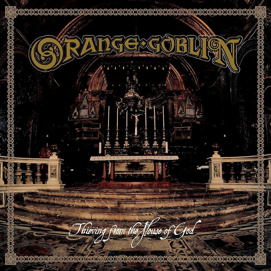 Orange Goblin – Thieving From The House Of God