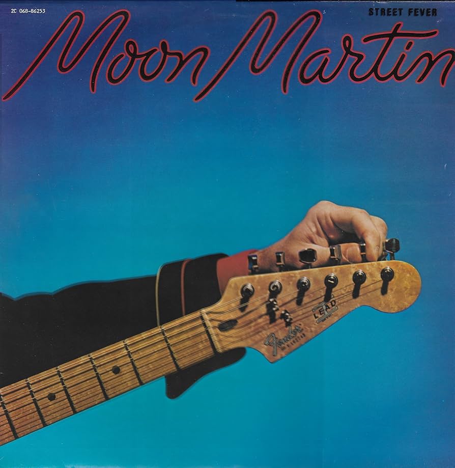 Moon Martin – Street Fever