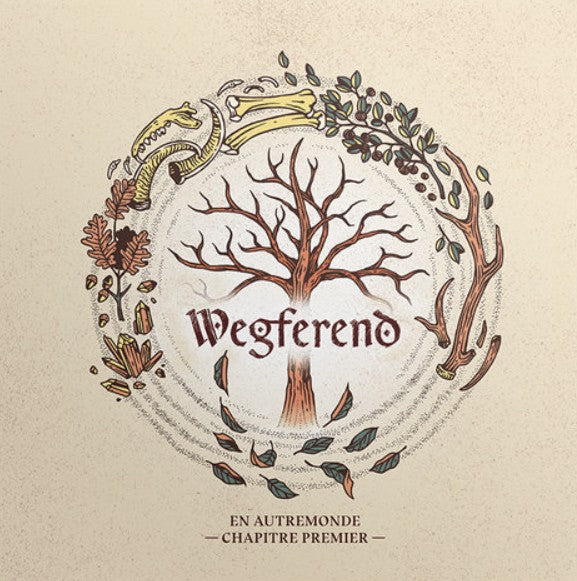 Wegferend – En Autremonde - Chapitre Premier