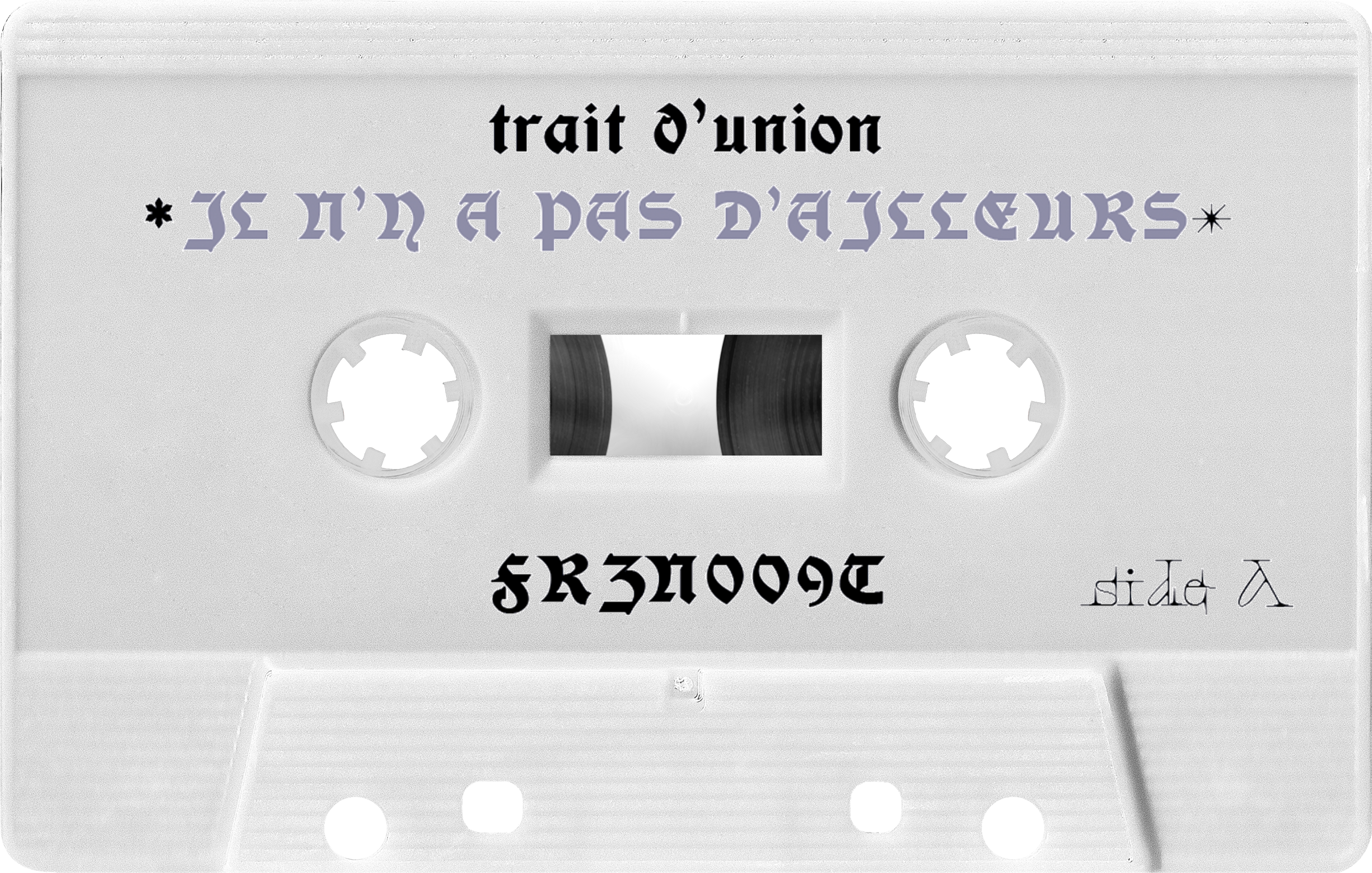 trait d'union - il n'y a pas d'ailleurs Cassette