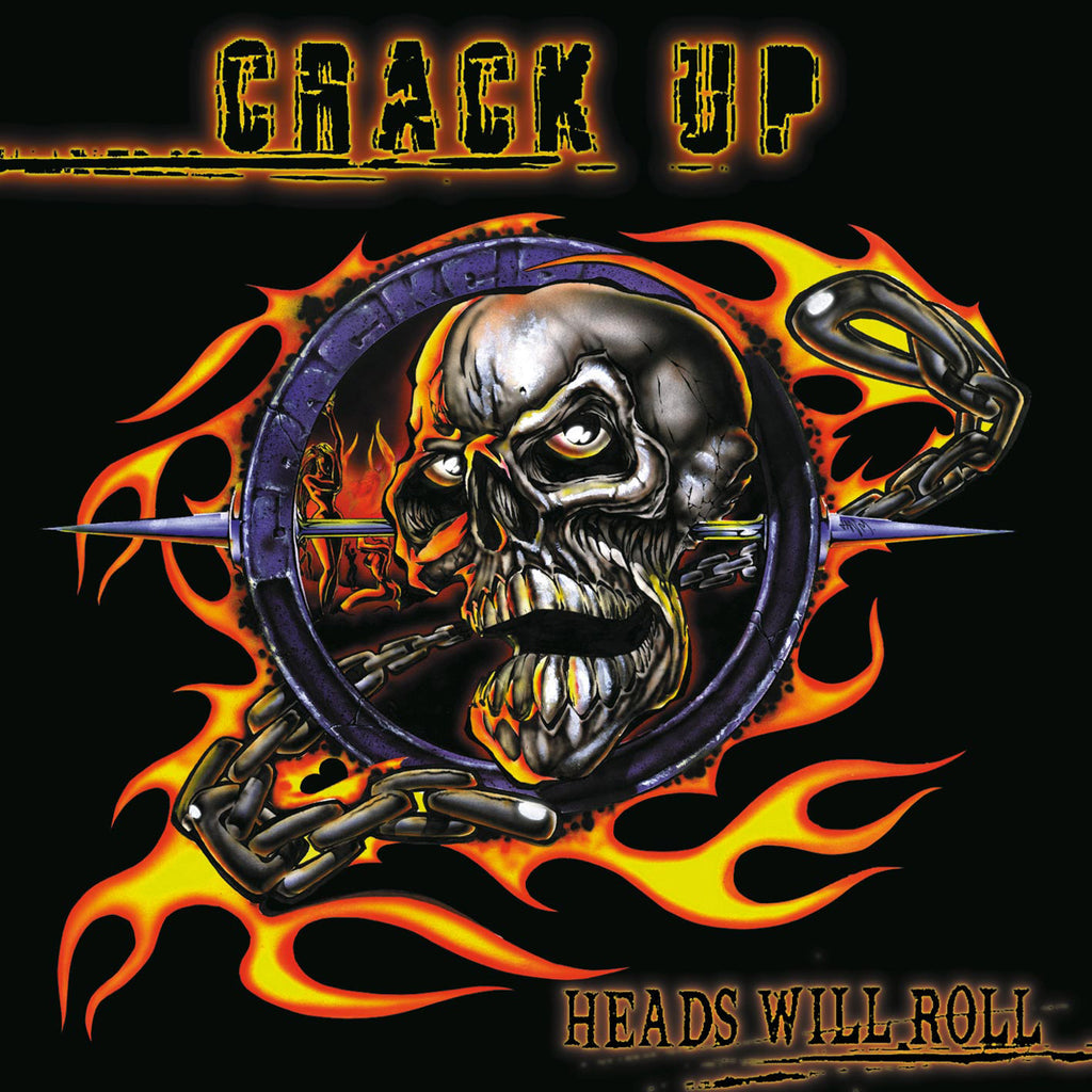 Crack Up – Heads Will Roll CD