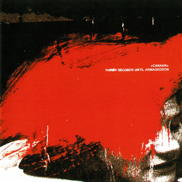 xCanaanx, Thirty Seconds Until Armageddon – S/t