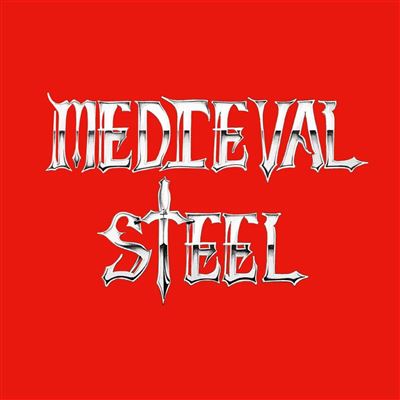 Medieval Steel – Medieval Steel