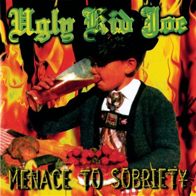 Ugly Kid Joe – Menace To Sobriety CD