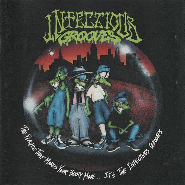 Infectious Grooves ‎– The Plague That Makes Your Booty Move... It's The Infectious Grooves